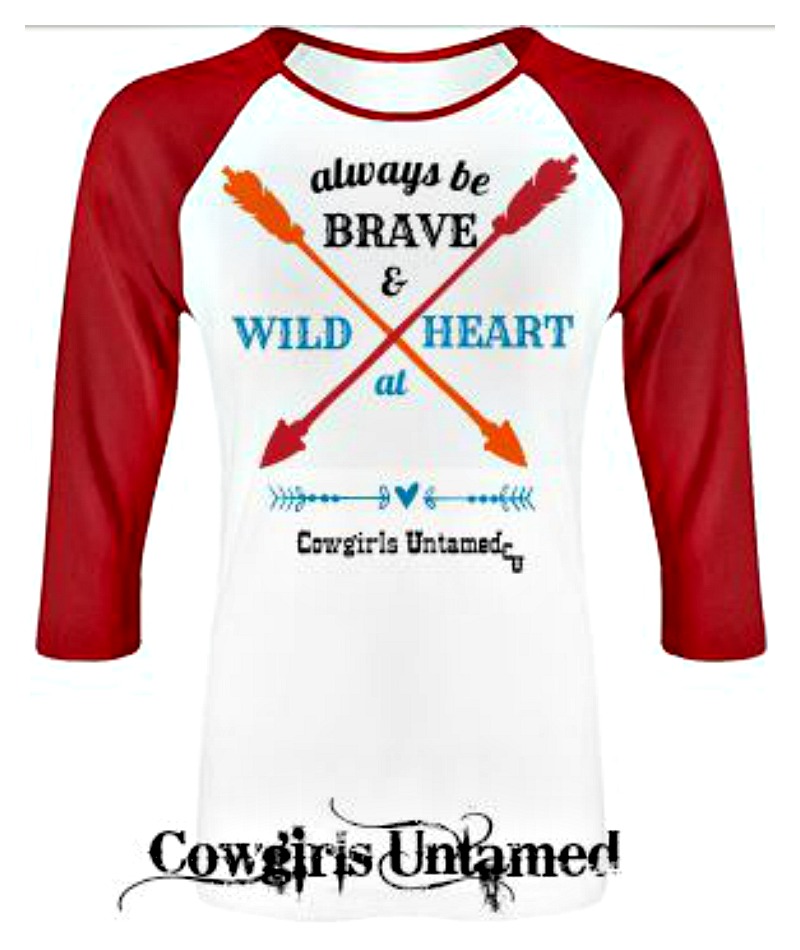 COWGIRL GYPSY TOP "Always Be Brave & Wild at Heart" & Arrows Red T-Shirt