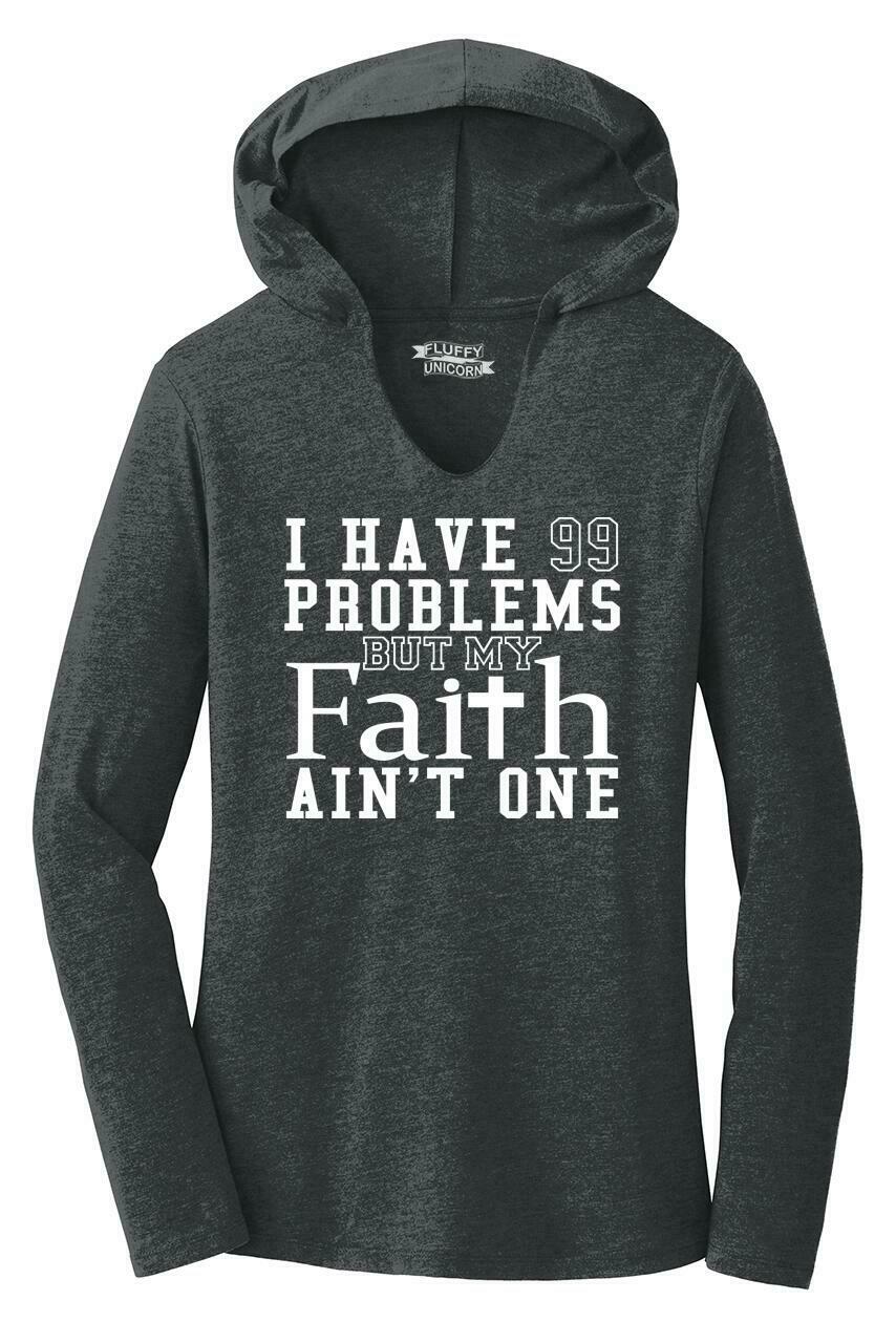 HAVE FAITH HOODIE "I Have 99 Problems But My Faith Ain't One" Black White Womens Long Sleeve Western Hoodie XS-2X