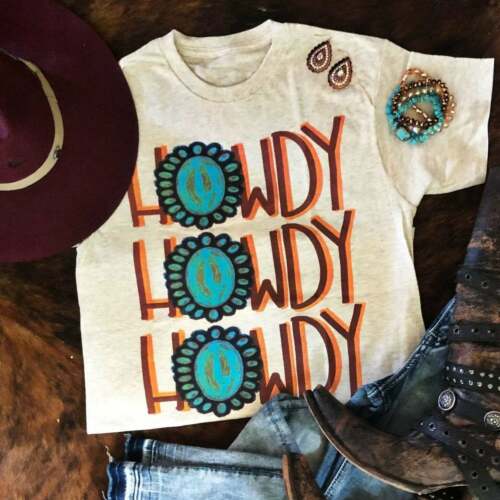 HOWDY TEE "Howdy Howdy Howdy" Turquoise Graphics Womens Western T-Shirt S-2XL